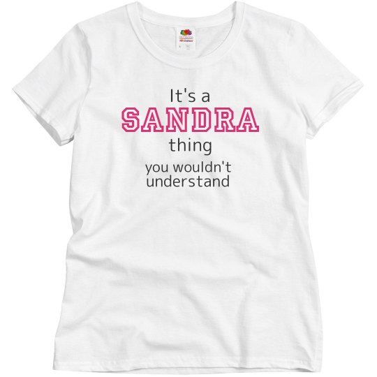 It's a Sandra thing
