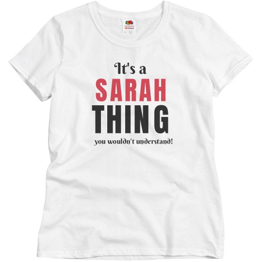 It's a Sarah thing