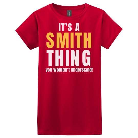 It's a Smith thing