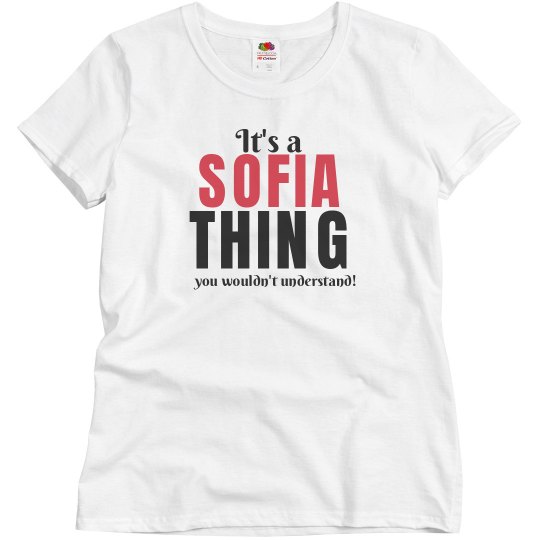 It's a Sofia thing
