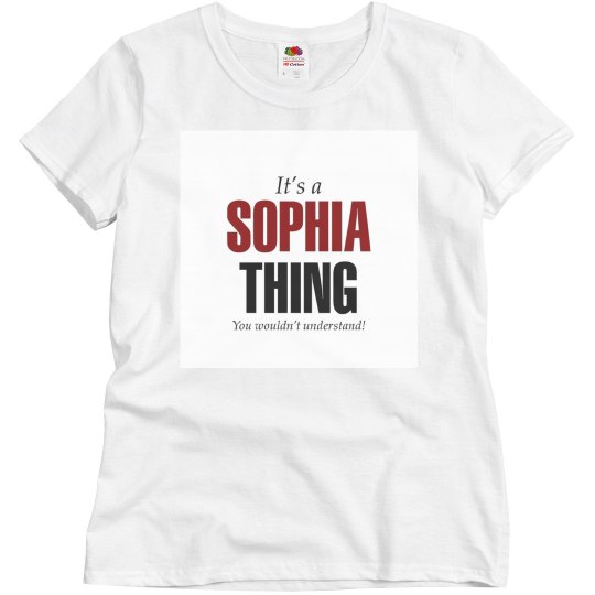 It's a sophia Thing