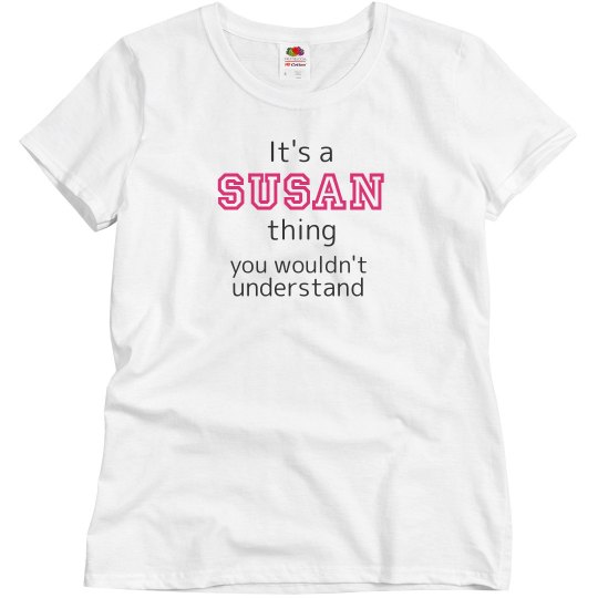It's a Susan thing