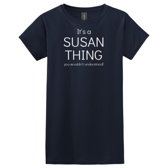 It's a Susan thing