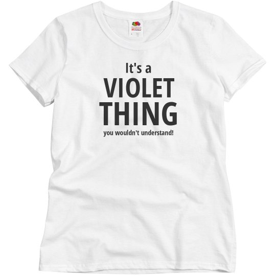 It's a Violet Thing