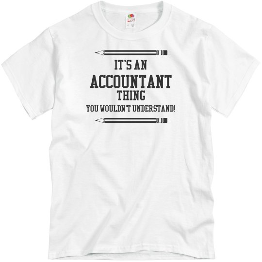 It's an accountant thing
