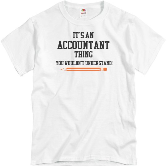 It's an accountant thing