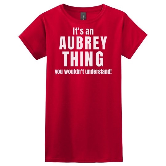 It's an Aubrey thing