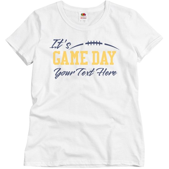 It's Game Day It's Game Day