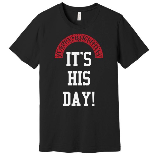 It's his day! It's his day!