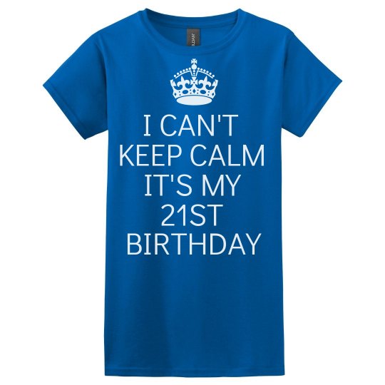 It's my 21st Birthday