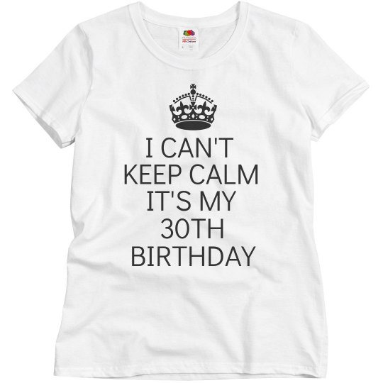 It's my 30th birthday