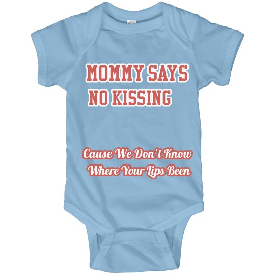 Jai'Ana's no kissing onesie
