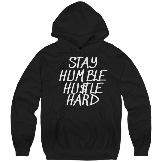 JDF Stay Humble Hustle Hard hood JDF Stay Humble Hustle Hard hood