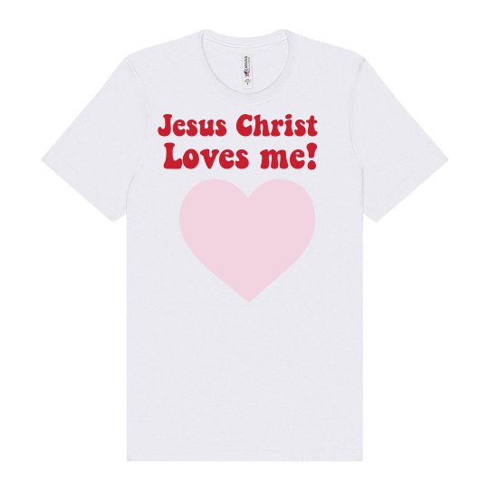 Jesus Christ loves me Jesus Christ loves me