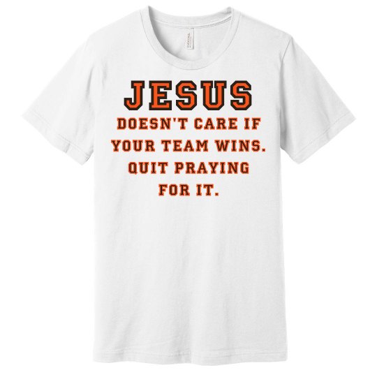 Jesus: Not A Sports Fan Jesus: Not A Sports Fan