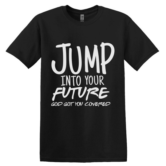 Jump into your future Jump into your future