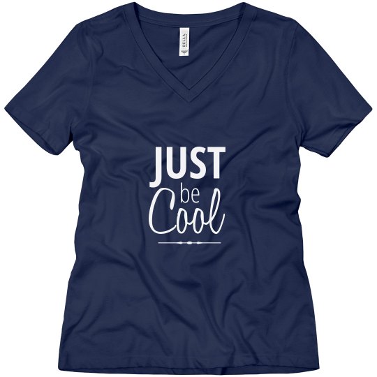 Just Be Cool T Just Be Cool T