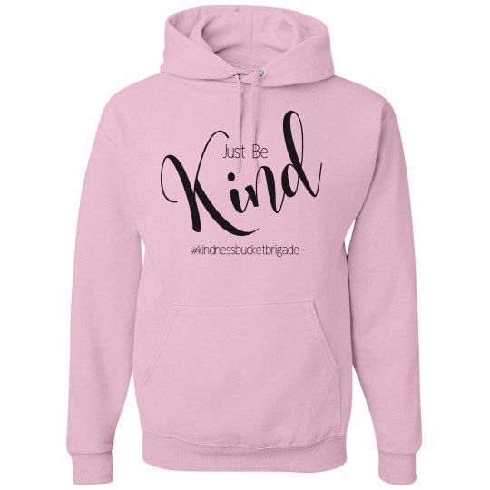 Just Be Kind Hoodie