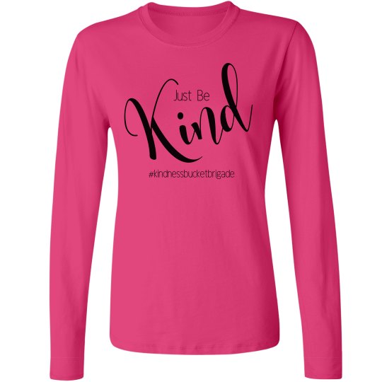 Just Be Kind Long sleeve