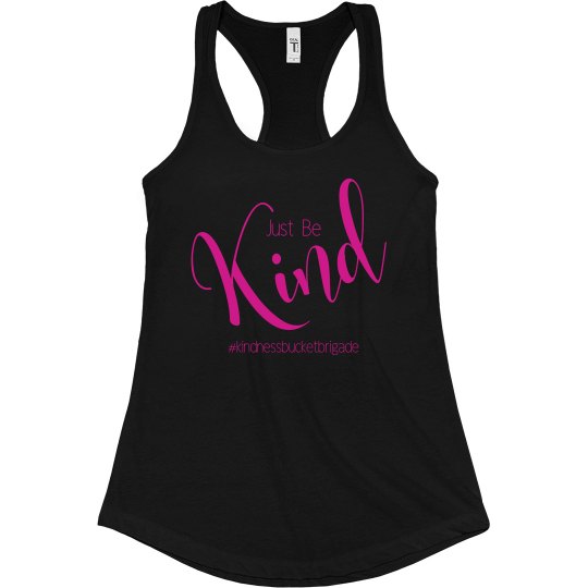 Just Be Kind racerback tank Just Be Kind racerback tank