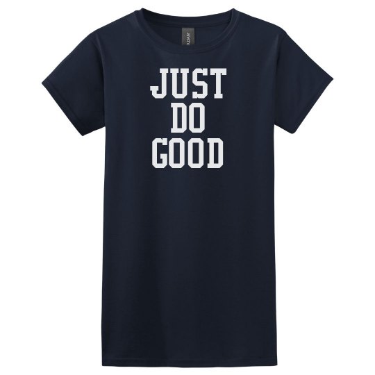 Just Do Good