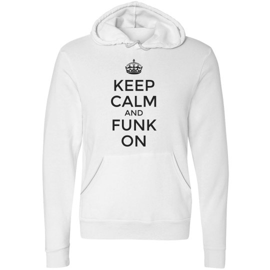 Keep Calm & Funk On