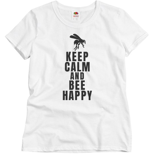 Keep calm and bee happy