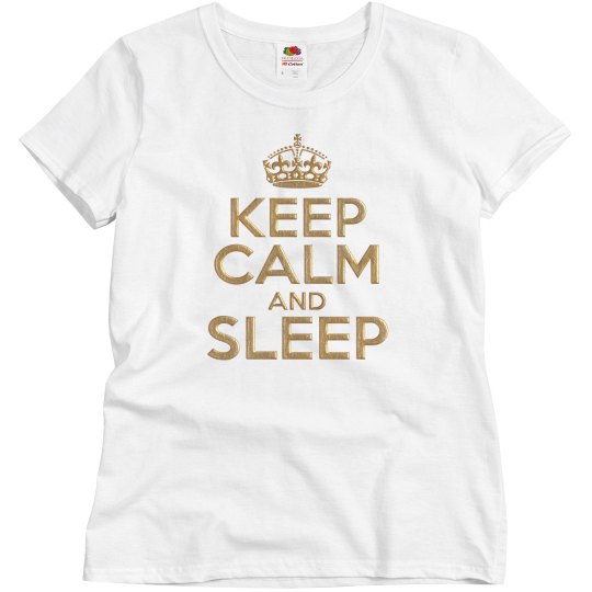 Keep Calm And Sleep Keep Calm And Sleep