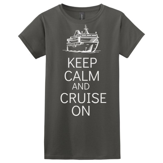 Keep calm cruise on