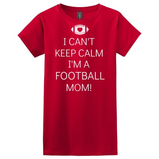 Keep Calm Football Mom Keep Calm Football Mom