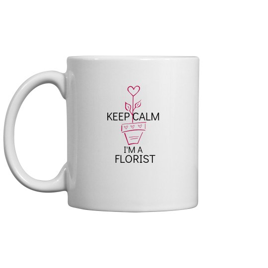 keep calm I'm a florist keep calm I'm a florist