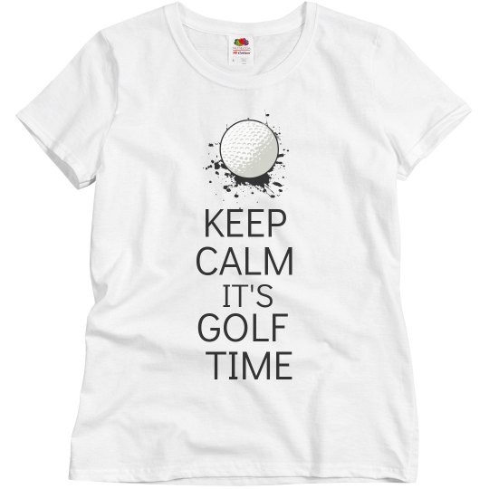 Keep calm it's golf time