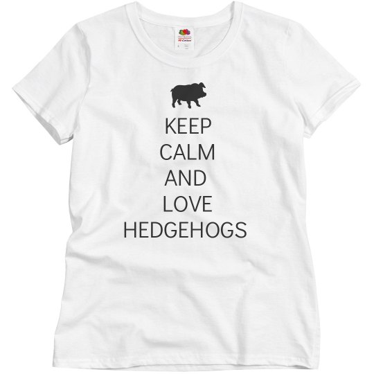 Keep calm love hedgehogs