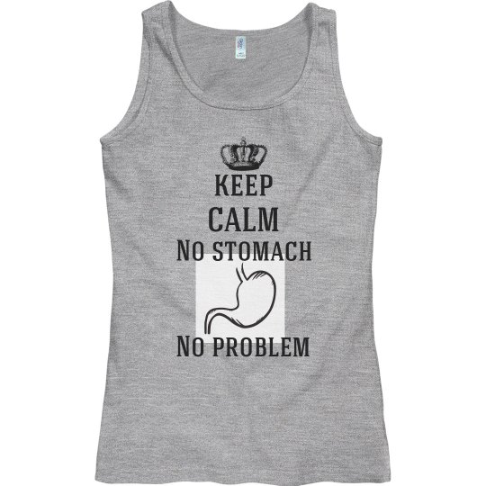 Keep Calm No Stomach No Problem