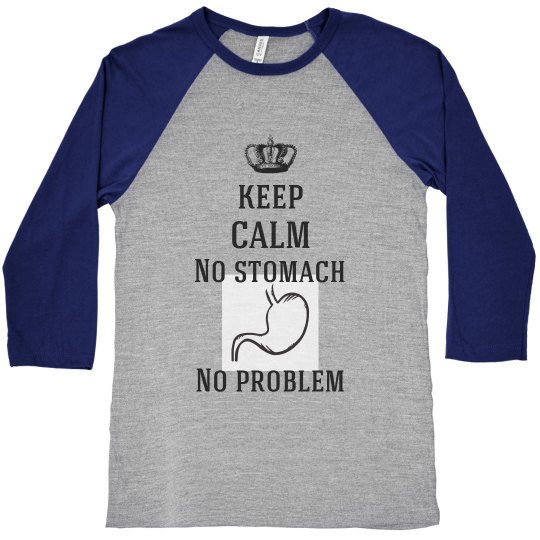 Keep Calm No Stomach No Problem