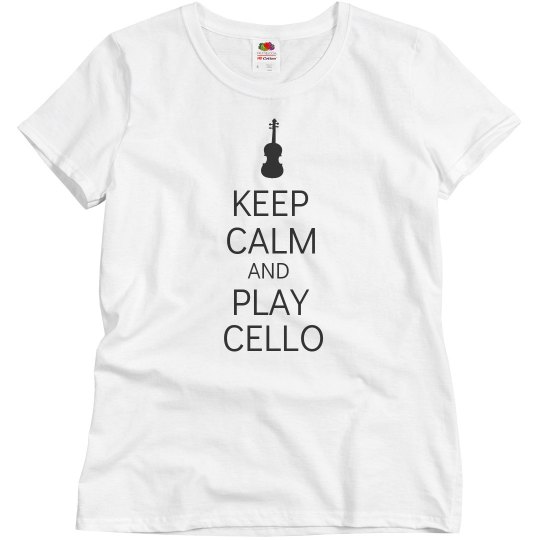 Keep Calm Play Cello