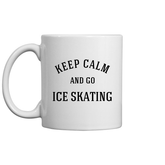 keep calm-go ice skating
