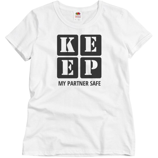 KEEP MY PARTNER SAFE KEEP MY PARTNER SAFE