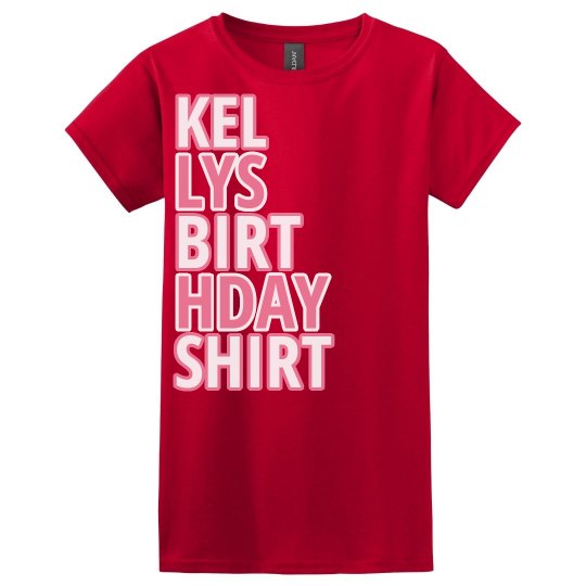 Kelly's birthday shirt