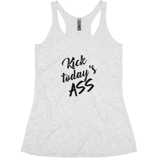 Kick Today's Ass
