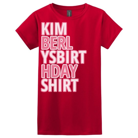 Kimberly's birthday shirt