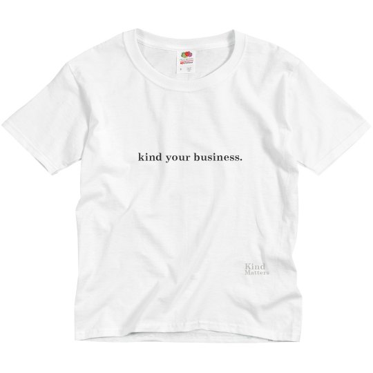Kind Your Business youth tee