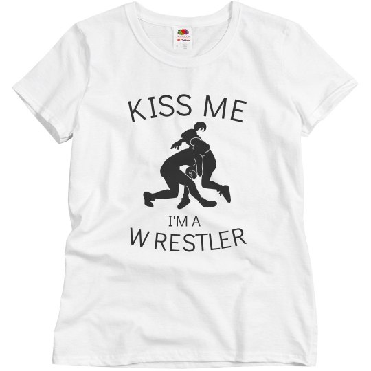 Kiss me I'm a wrestler