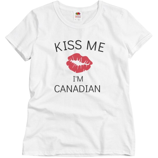 Kiss me I'm Canadian