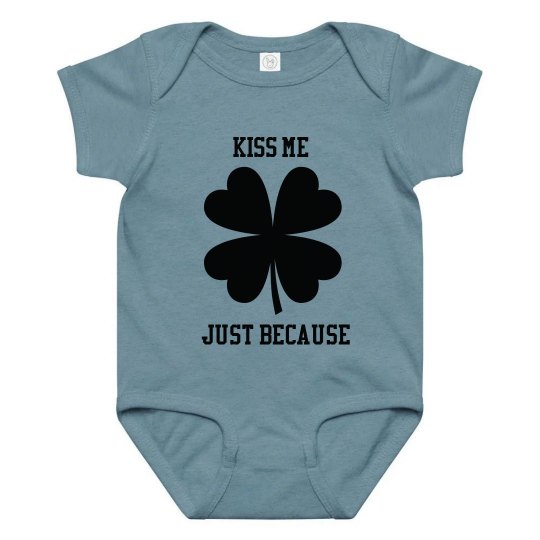 kiss me just because onesie kiss me just because onesie