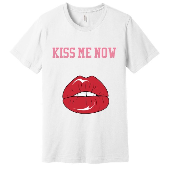 Kiss me