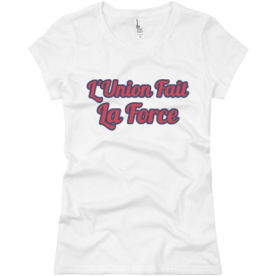 La Union Fait La Force