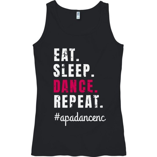 Ladies Eat Sleep Dance Tank APA