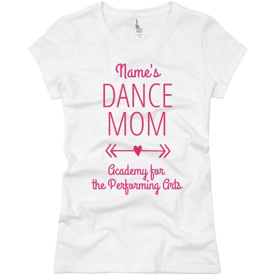 Ladies Personalized Dance Mom T APA Ladies Personalized Dance Mom T APA