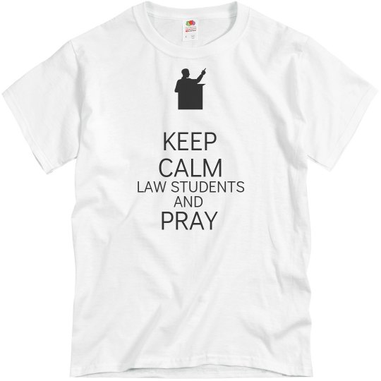 LAW STUDENTS PRAY LAW STUDENTS PRAY